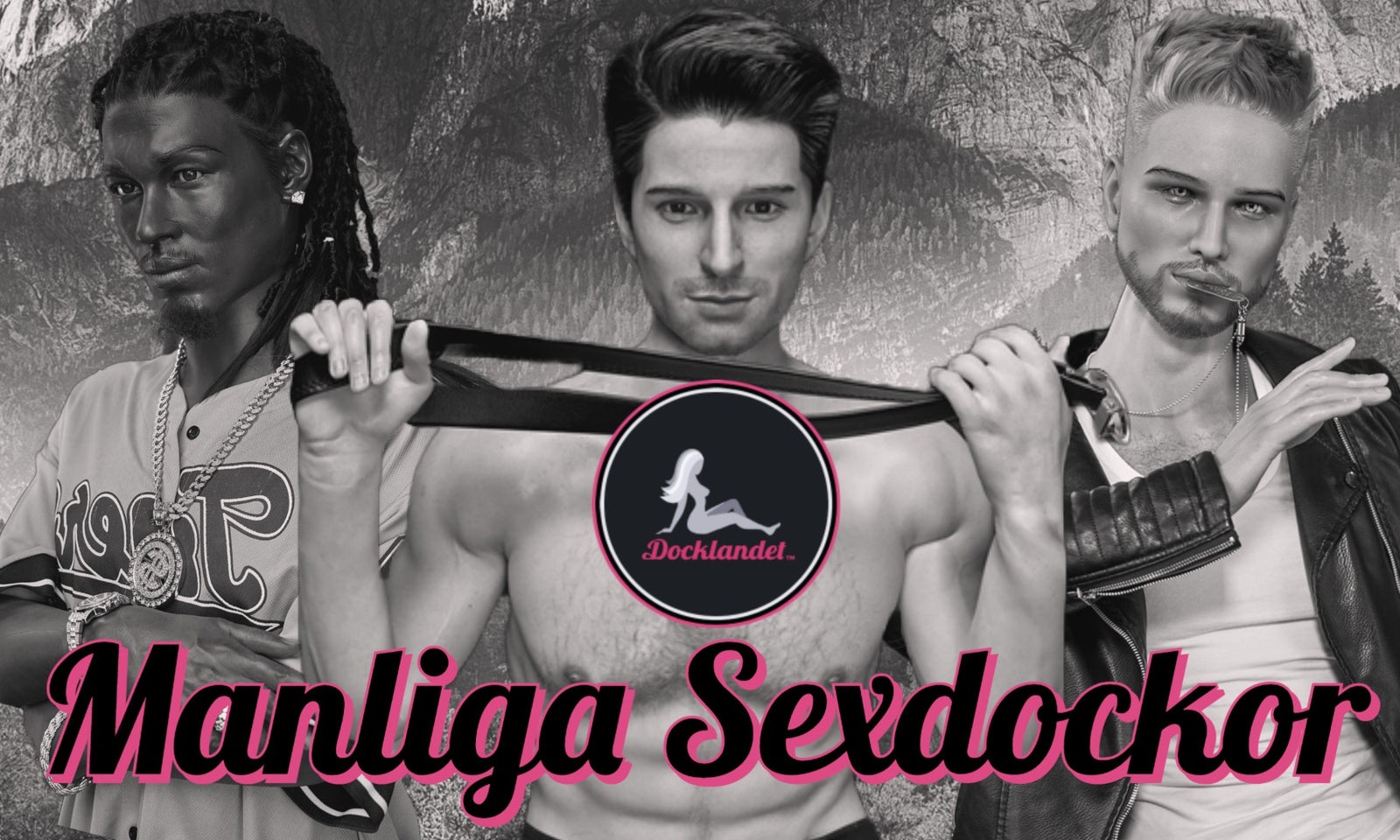 Manlig sexdocka från Docklandet. Sexdock butiken Docklandet säljer flera olika manliga sexdockor av hög kvalitet. Köp en manlig sexdocka gjord av antingen TPE eller silikon. På bilden syns exempel av våra manliga sexdockor. Alltid fri frakt och bäst pris!